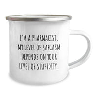 Load image into Gallery viewer, Funny Pharmacist Christmas Unique Gifts for Men, Women, and Friends - Camping Mug - &#39;I&#39;m A Pharmacist My Level Of Sarcasm Depends On Your Level Of Stupidity&#39; - Image 2
