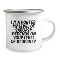 Load image into Gallery viewer, Funny Sarcasm Gifts for Porter, Men, Friends, Camping Mug, Christmas Unique Gifts, Gifts from Friends, Family - Image 2
