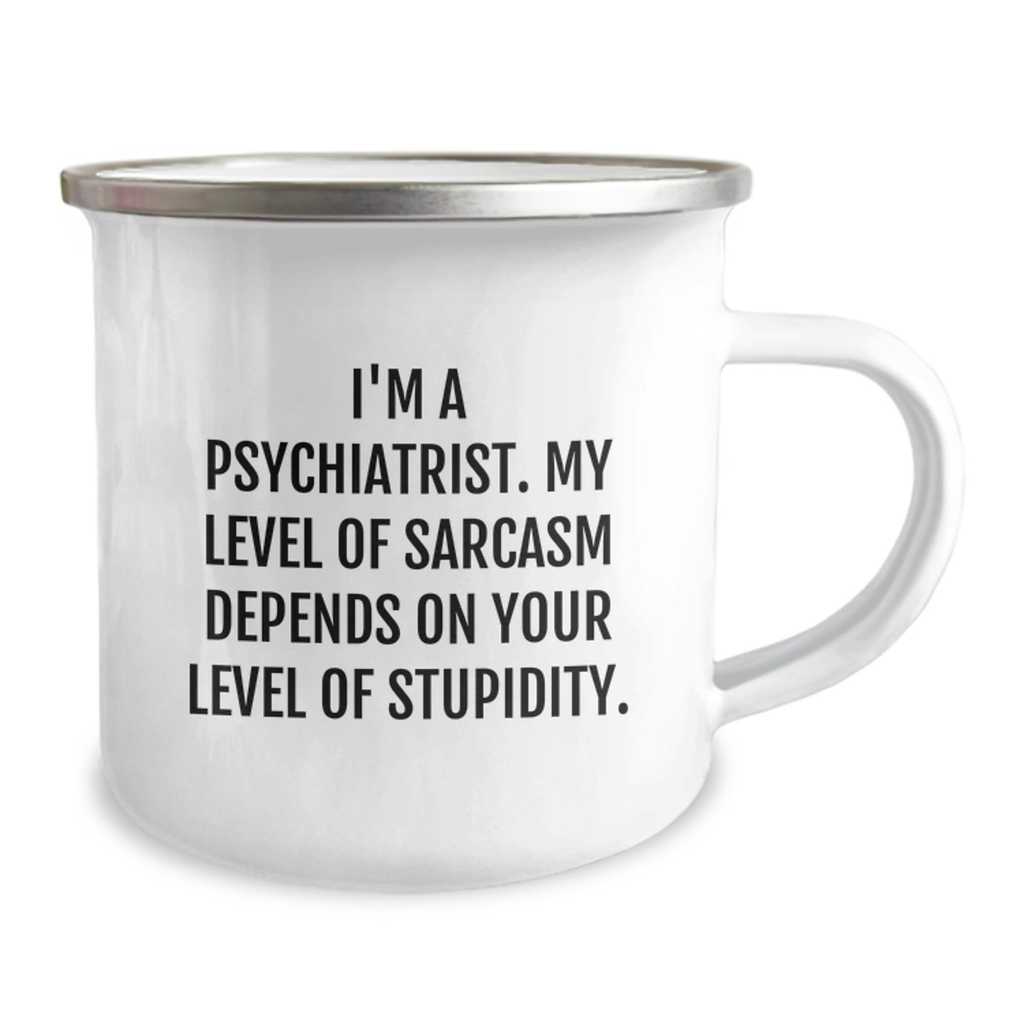 Psychiatrist Gift Ideas Funny Sarcastic Quotes Camping Mug for Men Women Friends Family - Image 2