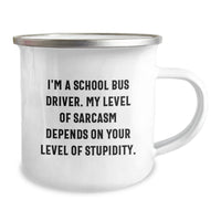 Load image into Gallery viewer, Funny School Bus Driver Gifts for Men, Sarcasm Level Humor Enamel Camping Mug for School Bus Driver, Gifts from Friends and Family - Image 2
