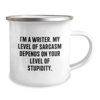 Load image into Gallery viewer, Funny Writer Gifts from Men to Friends, Inspirational Camping Mug for Writers, Christmas Unique Gifts for Him, I&#39;m A Writer. My Level Of Sarcasm Depends On Your Level Of Stupidity. - Image 2
