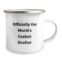 Load image into Gallery viewer, Funny Drafter Christmas Unique Gifts from Friends for Drafter Men Camping Mug - &#39;Officially The World&#39;s Coolest Drafter&#39; - Image 2
