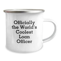 Load image into Gallery viewer, Funny Loan Officer Gifts for Men, Unique Camping Mugs from Friends, Officially The World&#39;s Coolest Loan Officer - Image 2
