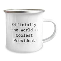 Load image into Gallery viewer, Funny President Gifts for Men, &#39;Officially The World&#39;s Coolest President&#39; Camping Mug, Christmas Unique Gifts from Friends and Family - Image 2
