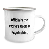 Load image into Gallery viewer, Psychiatrist Gifts, Funny Camping Mug, Officially The World&#39;s Coolest Psychiatrist, Christmas Unique Gifts, Gifts from Friends for Psychiatrist - Image 2
