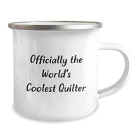 Load image into Gallery viewer, Quilter Camping Mug - &#39;Officially The World&#39;s Coolest Quilter&#39; Funny Gift from Friends to Quilter Men Women, Perfect for Camping Trips, Unique Christmas Unique Gifts - Image 2
