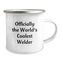 Load image into Gallery viewer, Funny &#39;The World&#39;s Coolest Welder&#39; Christmas Unique Gifts for Men from Friends and Family - Officially The World&#39;s Coolest Welder Camping Mug - Image 2
