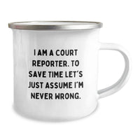 Load image into Gallery viewer, Funny Court Reporter Gifts for Men, Court Reporter Christmas Unique Mugs, I&#39;m Never Wrong - Court Reporter Camping Mug - Image 2

