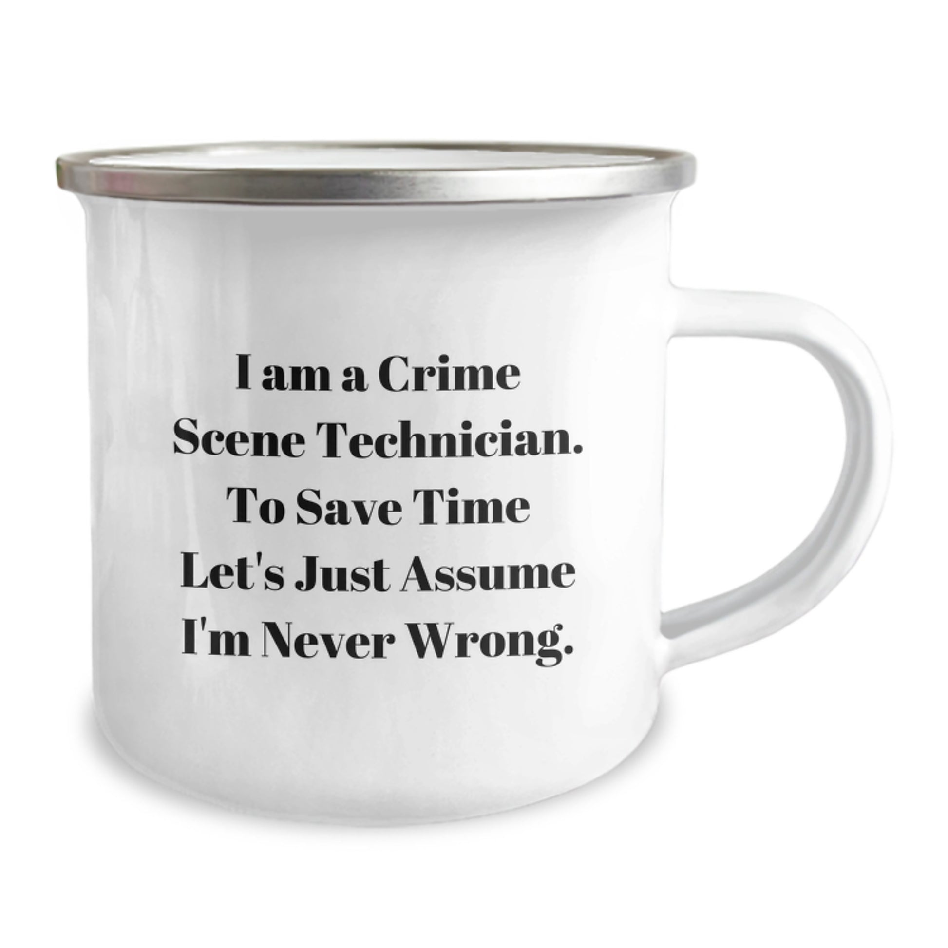 Funny Crime Scene Technician Gifts for Men Christmas Unique Camping Mugs with I'm Never Wrong Quote, Gifts from Friends for Crime Scene Technician Men, Fun Camping Mug - Image 2