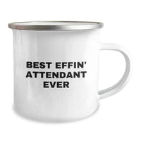 Load image into Gallery viewer, Funny Gifts from Friends for Attendants, Best Effin&#39; Attendant Ever Camping Mug, Christmas Unique Fun Mugs for Attendants, 12 oz Stainless Steel - Image 2
