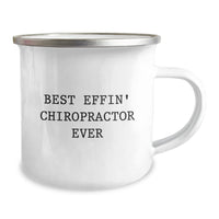 Load image into Gallery viewer, Funny Chiropractor Gifts from Friends - Best Effin&#39; Chiropractor Ever Camping Mug for Men Women Family - Image 2
