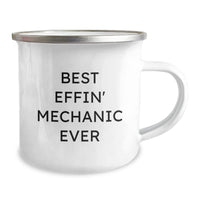 Load image into Gallery viewer, Funny Gifts for Mechanic Friends from Family - Best Effin' Mechanic Ever Camping Mug for Men - Image 2
