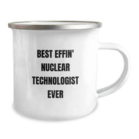 Load image into Gallery viewer, Funny Nuclear Technologist Gifts from Friends for Him - Best Effin&#39; Nuclear Technologist Ever Insulated Camping Mug, Nuclear Tech Enthusiast Christmas Unique Gifts, 12 oz Stainless Steel Mug - Image 2
