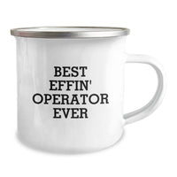 Load image into Gallery viewer, Funny Operator Gifts for Men - Best Effin&#39; Operator Ever Christmas Unique Mugs from Family - Perfect for Camping Enthusiasts Operator Friends - Image 2
