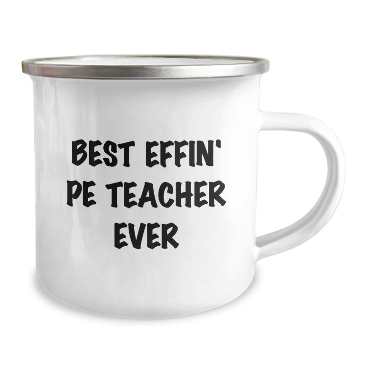 Funny PE Teacher Gifts, Best Effin' Pe Teacher Ever Camping Mug for Birthday, Gifts from Friends to PE Teacher - Image 2