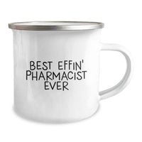 Load image into Gallery viewer, Gifts from Friends, Fun Camping Mug for Pharmacist, Best Effin&#39; Pharmacist Ever - Image 2
