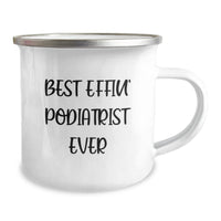 Load image into Gallery viewer, Funny Podiatrist Christmas Unique Gifts for Friends and Family, Best Effin&#39; Podiatrist Ever Camping Mug, Unique Christmas Unique Gifts from Men, Women, Family, or Coworkers - Image 2

