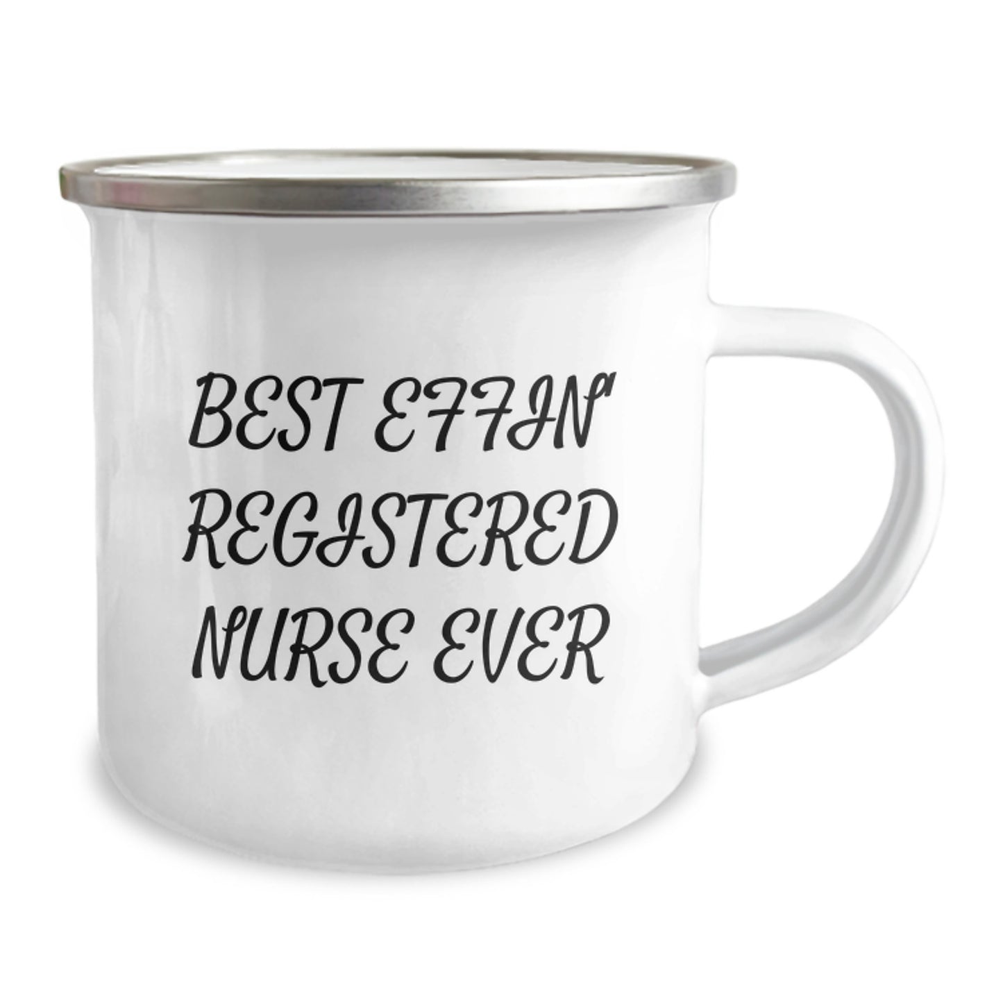Funny Registered Nurse Gifts for Her - Best Effin' Registered Nurse Ever Camping Mug, Stainless Steel 12 oz Enamel Finish - Image 2