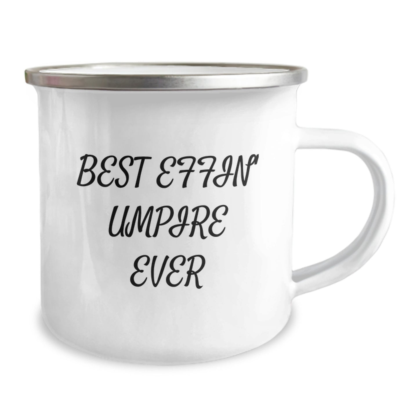 Funny Umpire Gifts from Men for Friends - Best Effin' Umpire Ever Valentine's Unique Camping Mug - Image 2