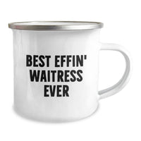Load image into Gallery viewer, Funny Waitress Gifts for Women - Best Effin&#39; Waitress Ever Camping Mug - Unique Christmas Unique Gift for Coworkers, Friends, or Family - Image 2
