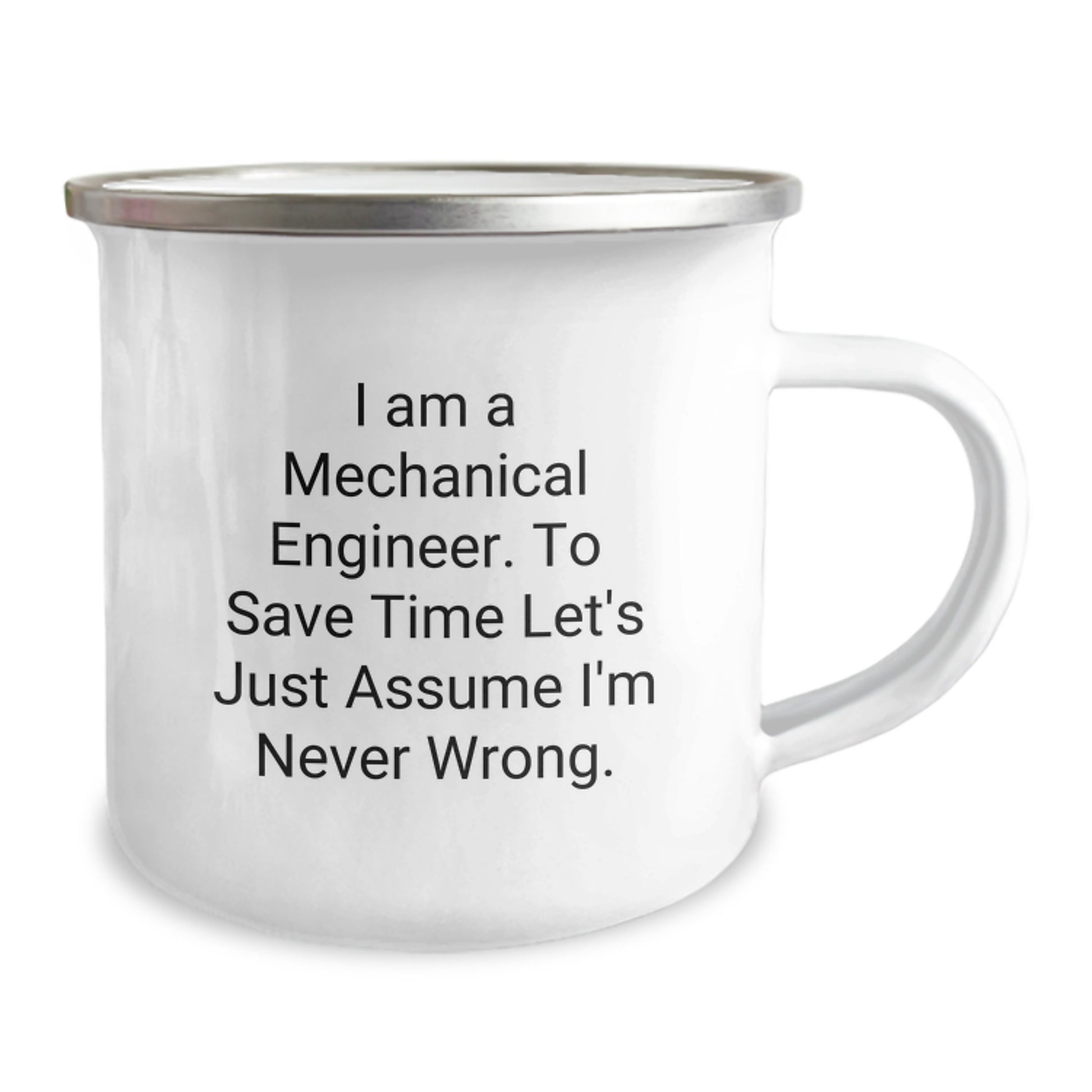 Funny Mechanical Engineer Gifts for Men, Camping Mug Quote - I'm Never Wrong, Christmas Unique Presents from Friends to Family - Image 2