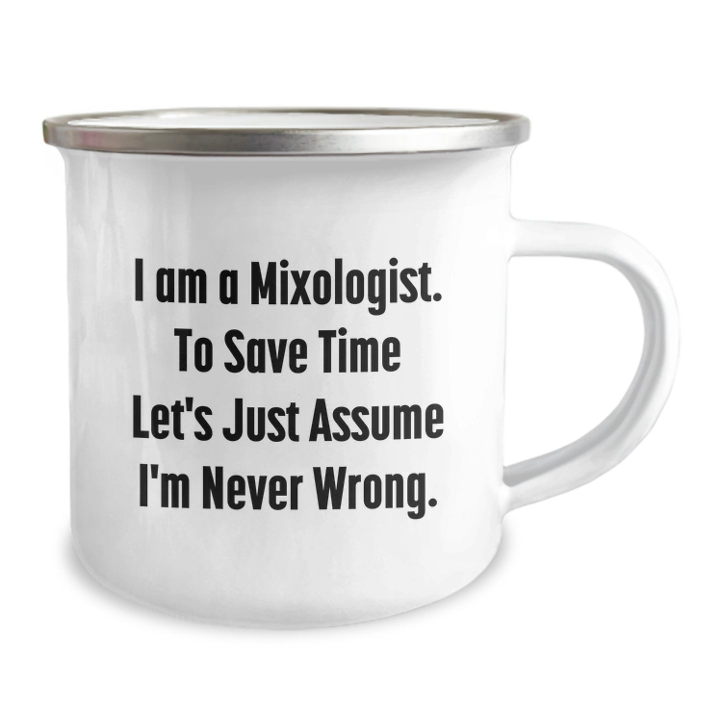 Funny Mixologist Gifts for Men, Unique Camping Mugs for Christmas, 'I'm Never Wrong' Coffee Mug, Perfect for Friends and Family - Image 2