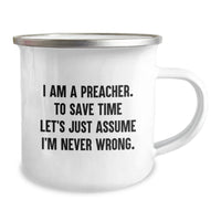 Load image into Gallery viewer, Funny Preacher Gifts for Men, Christmas Unique Mugs, I Am A Preacher Camping Mug, Sarcastic Humor - Image 2
