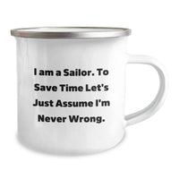 Load image into Gallery viewer, Funny Sailor Gifts for Men - &#39;I&#39;m Never Wrong&#39; Camping Mug, Enamel Finish, Stainless Steel, Unique Christmas Memorable Presents from Friends - Image 2
