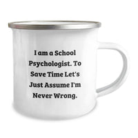 Load image into Gallery viewer, Funny School Psychologist Gifts for Men - &#39;I&#39;m Never Wrong&#39; Camping Mug, Unique Christmas Unique Gifts from Friends to Family - Image 2
