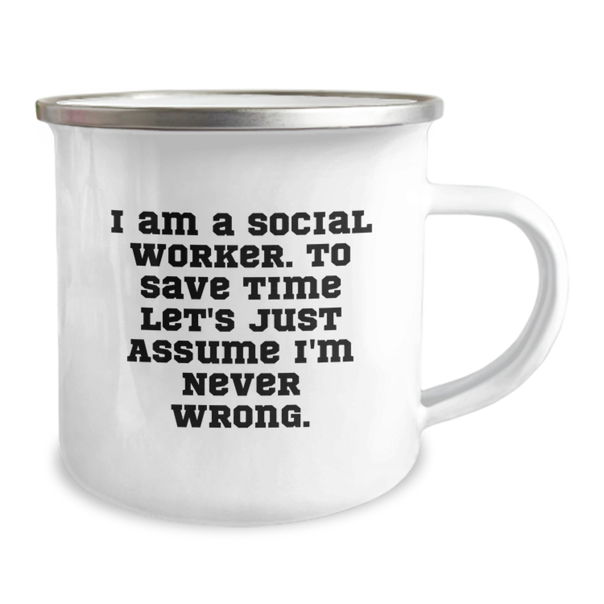 Funny Social Worker Gifts from Men to Social Worker Friends, Birthday Unique Gifts for Social Worker - Camping Mug with Inspirational Quote - 'I'm Never Wrong' Sarcasm Mug - Image 2