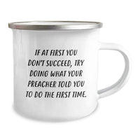 Load image into Gallery viewer, Funny Preacher Gifts for Men from Friends - Christmas Unique Camping Mug with Inspirational Quote - Preacher Says Try Doing What You&#39;re Told - Image 2
