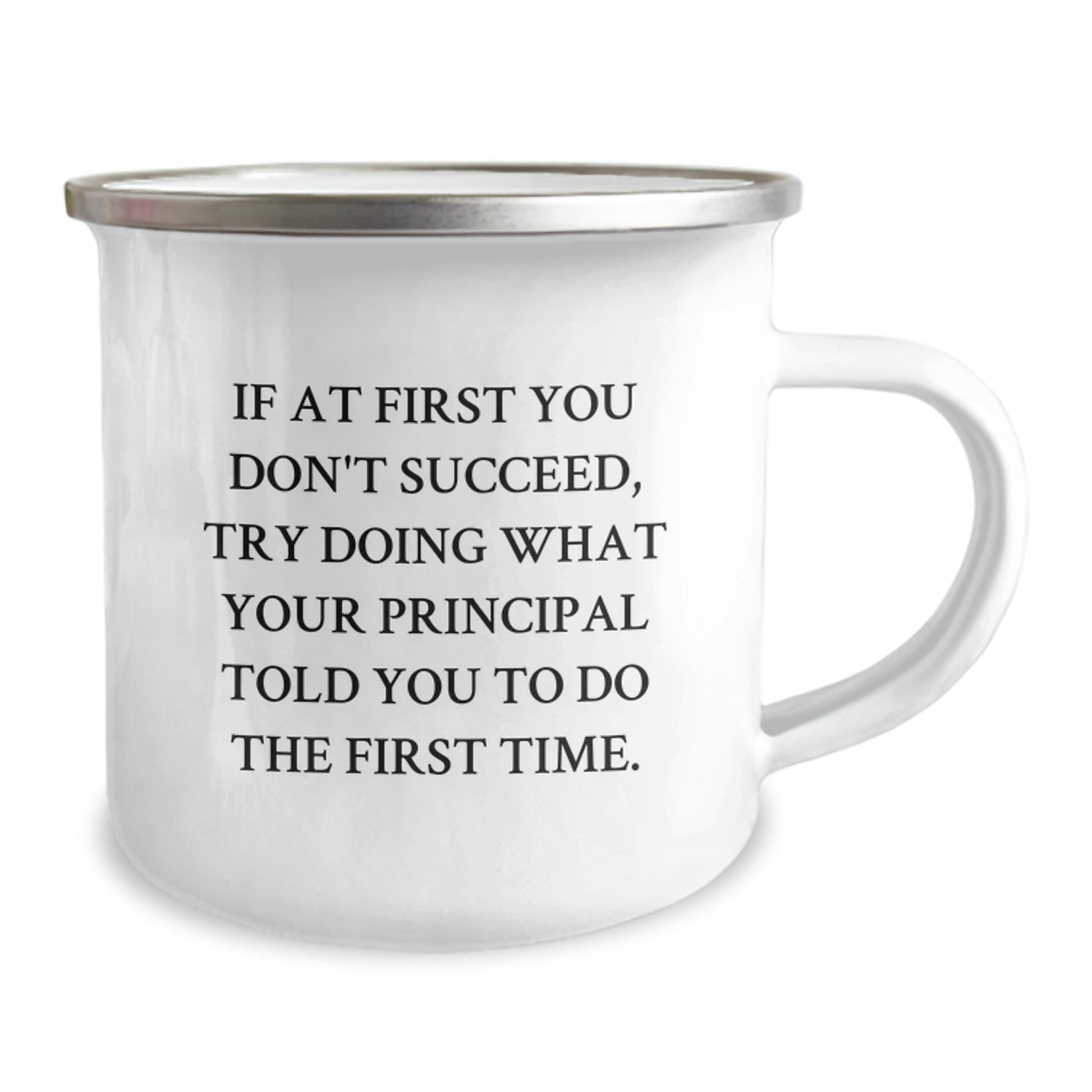 Principal Camping Mug, Funny Quote Gifts from Friends, Gifts for Principal, 12 oz Stainless Steel with Enamel Finish, Hand Wash Recommended, Unique Graduation Gifts - Image 2