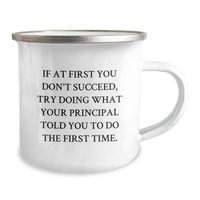 Load image into Gallery viewer, Principal Camping Mug, Funny Quote Gifts from Friends, Gifts for Principal, 12 oz Stainless Steel with Enamel Finish, Hand Wash Recommended, Unique Graduation Gifts - Image 2
