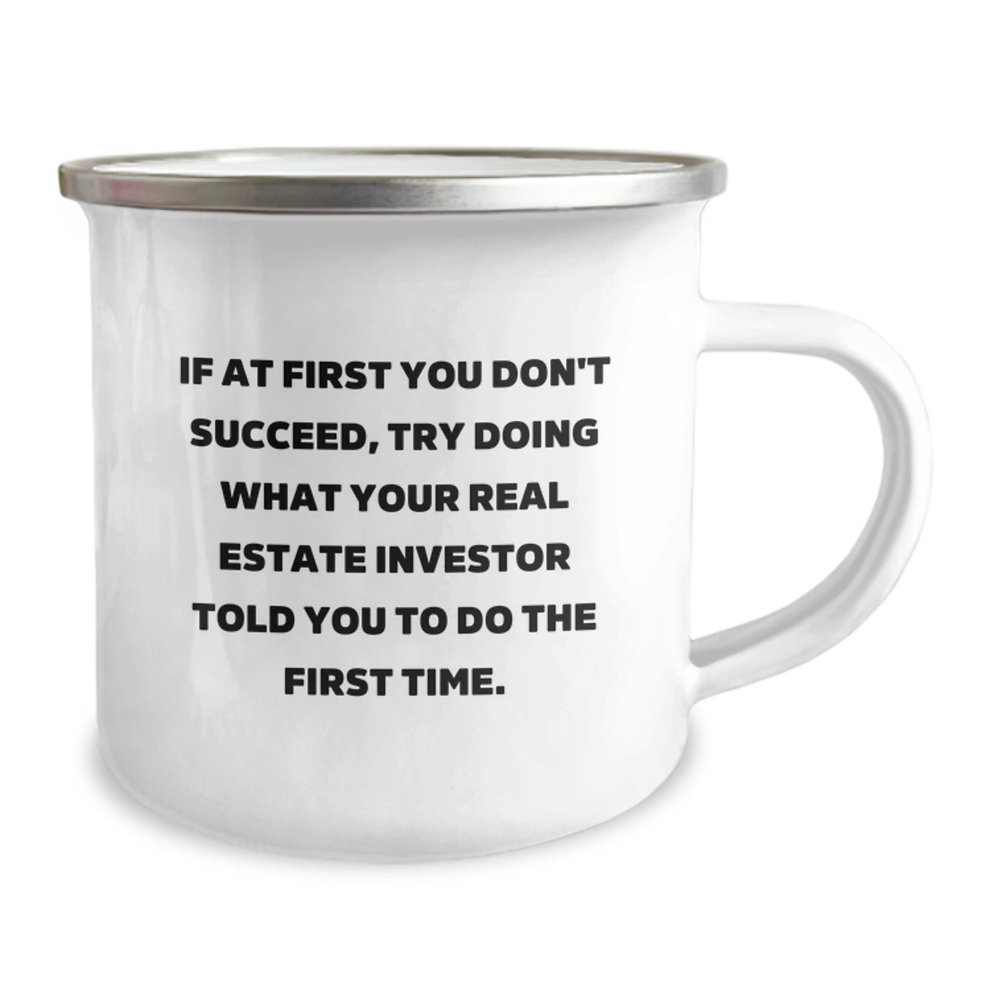 Funny Real Estate Investor Gifts for Men - Camping Mug, If First Time Fails, Ask Investor for Help - Unique Christmas Memorable Presents - Image 2
