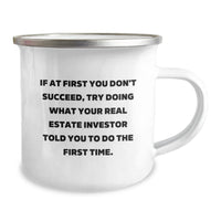 Load image into Gallery viewer, Funny Real Estate Investor Gifts for Men - Camping Mug, If First Time Fails, Ask Investor for Help - Unique Christmas Memorable Presents - Image 2
