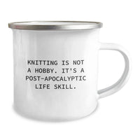 Load image into Gallery viewer, Funny Knitting Gifts for Friends, Unique Camping Mug for Christmas, 'Knitting Is Not A Hobby. It's A Post-apocalyptic Life Skill.' Quote - Image 2
