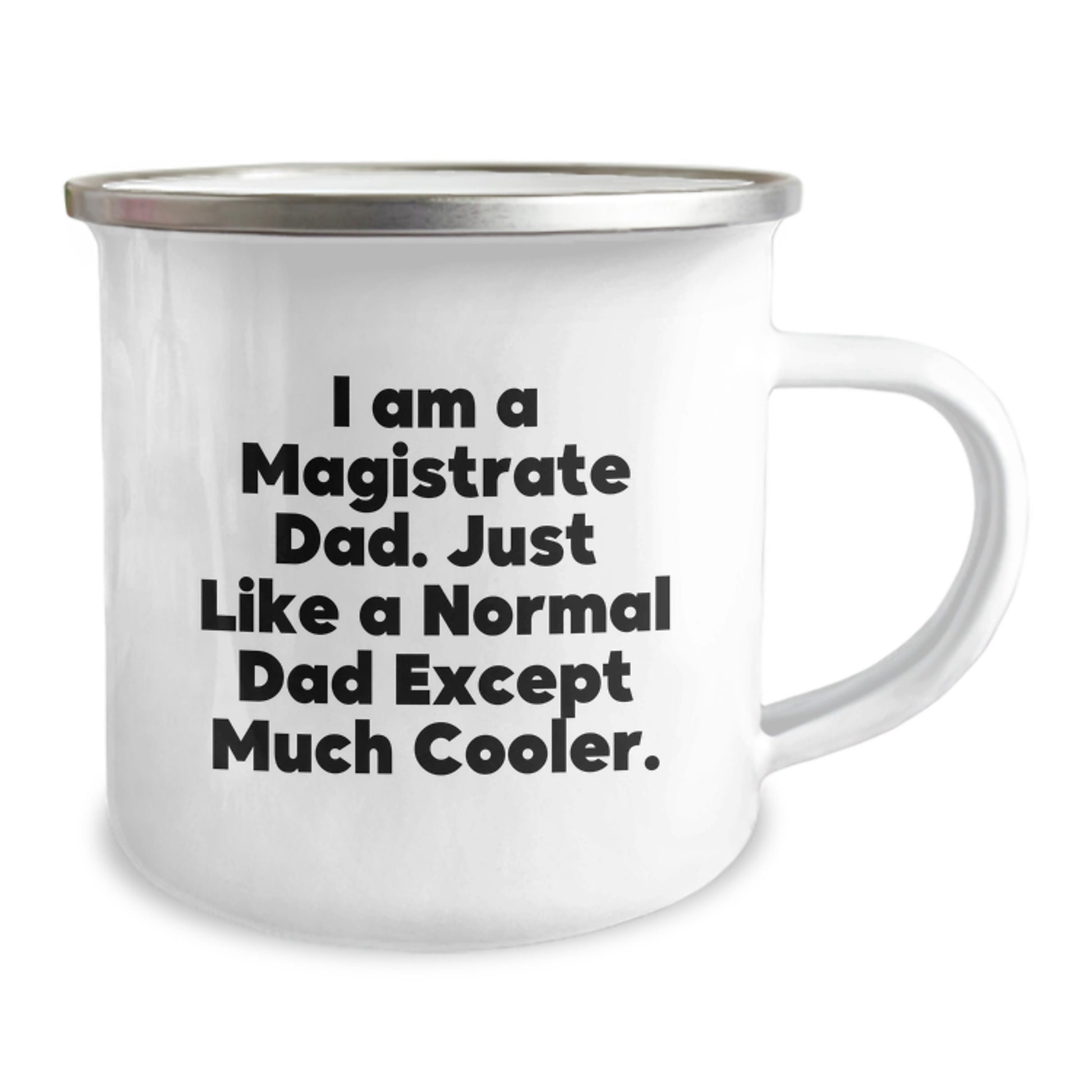 Funny Gifts from Dad to Magistrate - Birthday Unique Gifts for Men - Magistrate Dad Camping Mug - Image 2