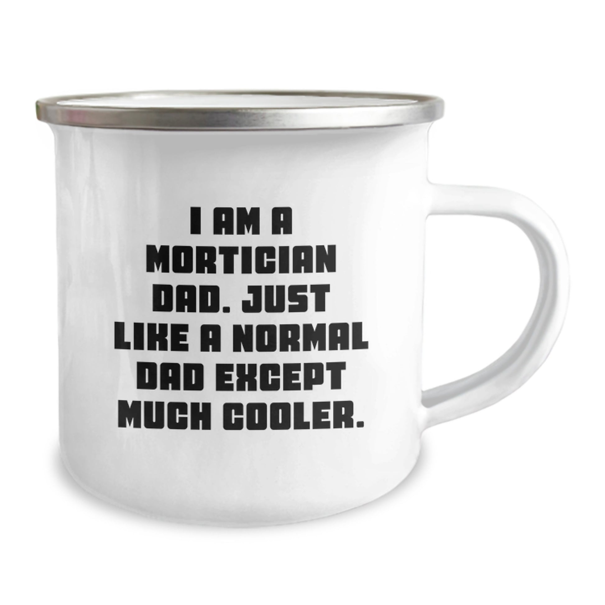 Funny Mortician Dad Gifts, Camping Mugs for Mortician Dads, Birthday Unique Gifts from Family to Mortician Men, Mortician Dad Coffee Mugs with I Am A Mortician Dad Quote - Image 2
