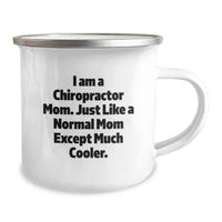 Load image into Gallery viewer, I Am A Chiropractor Mom, Chiropractor Gifts, Funny Camping Mug, Birthday Unique Gifts from Mom to Chiropractor - Image 2
