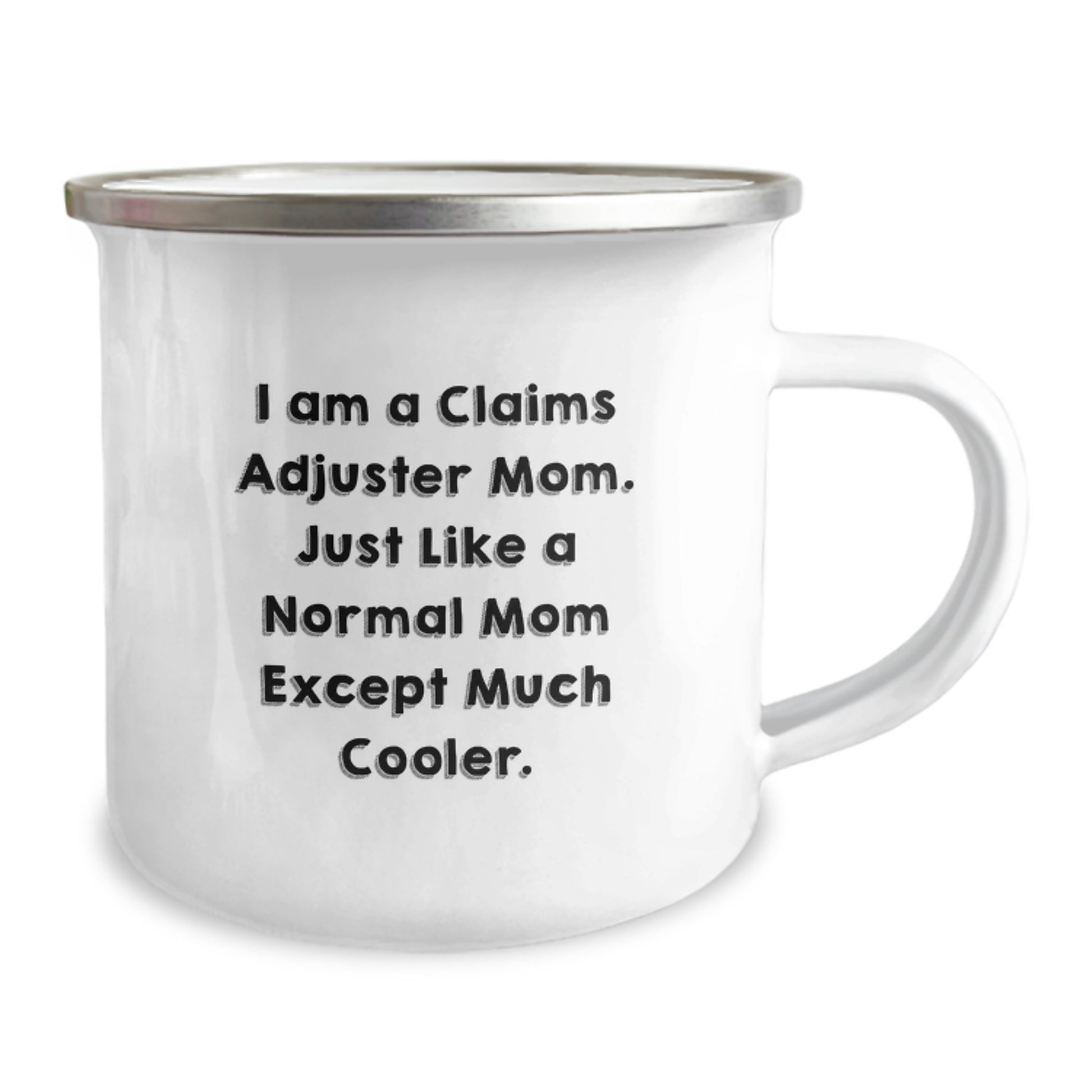 Humorous Claims Adjuster Mom Gifts - Funny Birthday Unique Gifts from Family - I Am A Claims Adjuster Mom - Camping Mug for Claims Adjuster Women - Image 2