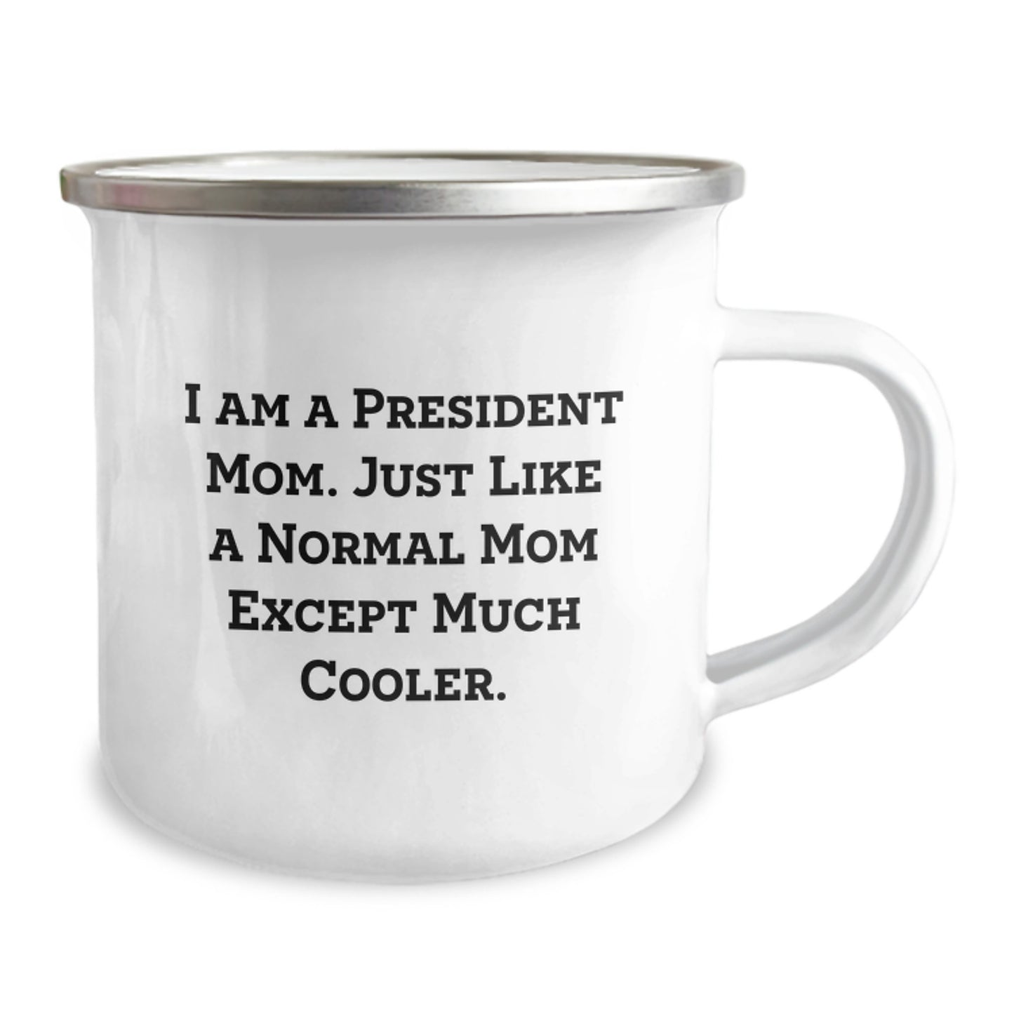 Funny President Mom Camping Mug Gifts for President Birthday Unique Present from Friends - Image 2