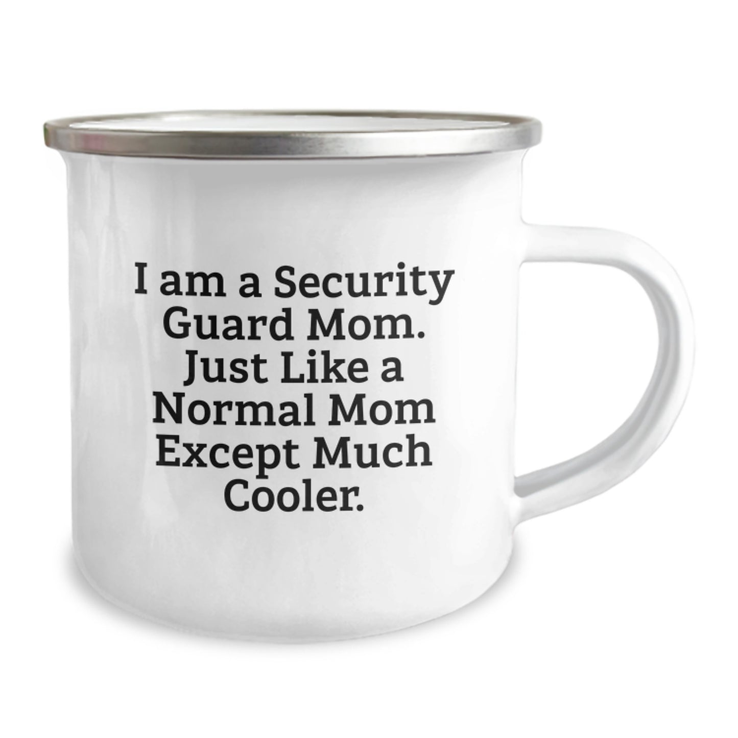 Unique Security Guard Mom Gifts for Friends from Family - Birthday Funny Camping Mug I Am A Security Guard Mom Just Like A Normal Mom Except Much Cooler - Image 2