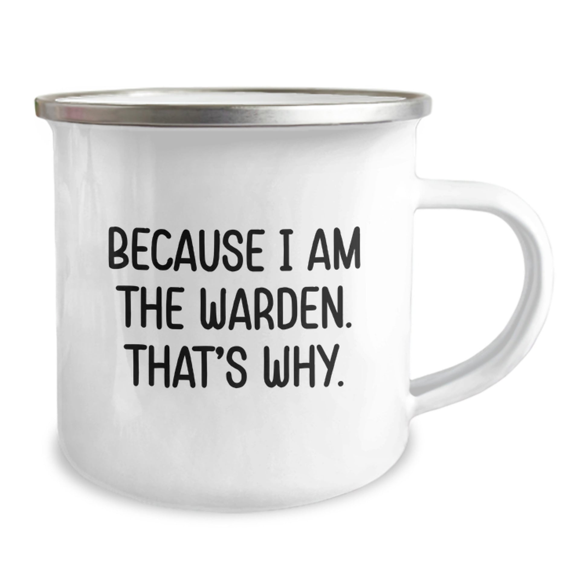 Funny Warden Gifts for Him - Because I Am The Warden. That's Why. Camping Mug for Men - Birthday Unique Gifts from Friends - Image 2