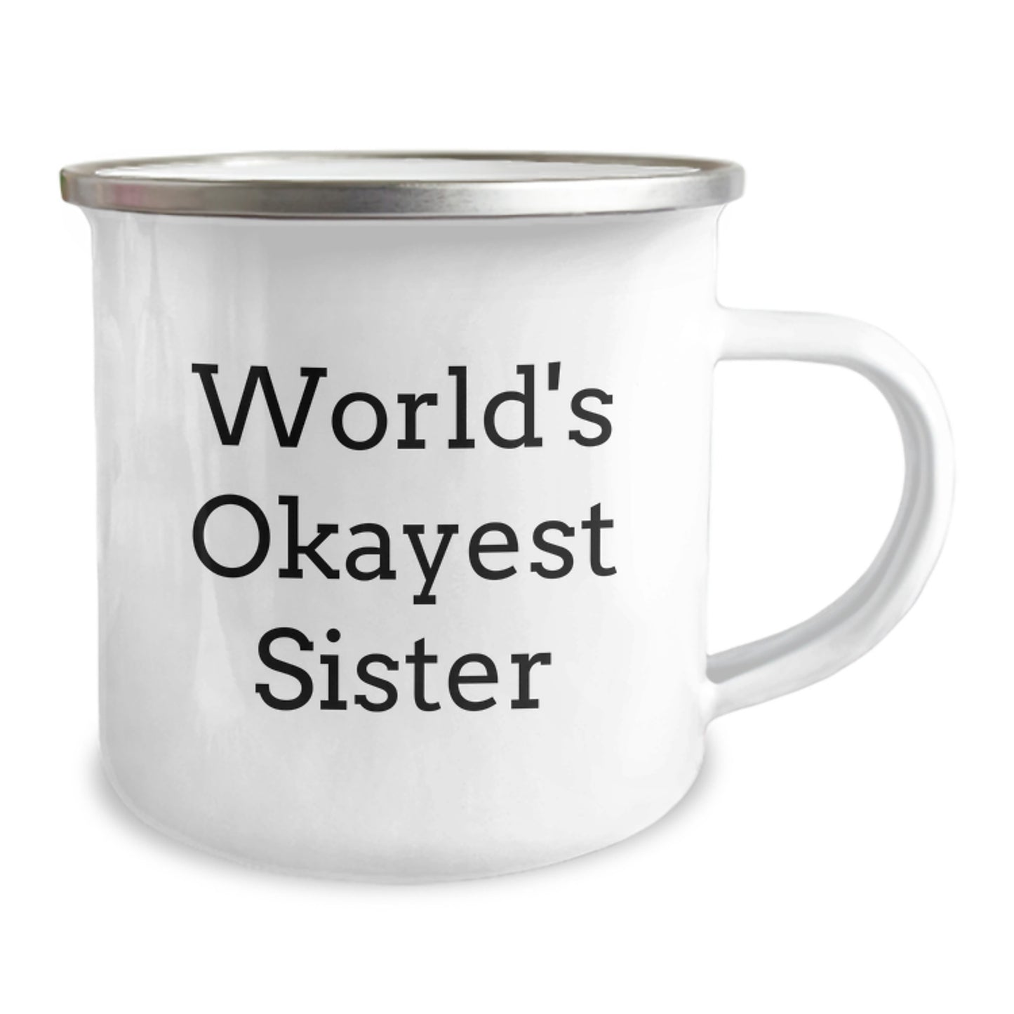 Gifts from Men to Sisters, Funny World's Okayest Sister Camping Mug, Perfect for Valentine's Unique Gifts - Image 2