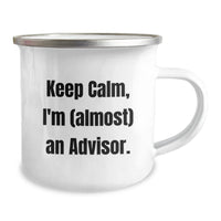 Load image into Gallery viewer, Funny Advisor Gifts for Friends and Family - 'Keep Calm, I'm (almost) An Advisor.' Camping Mug for Advisor - Christmas Unique Gifts from Men - Image 2
