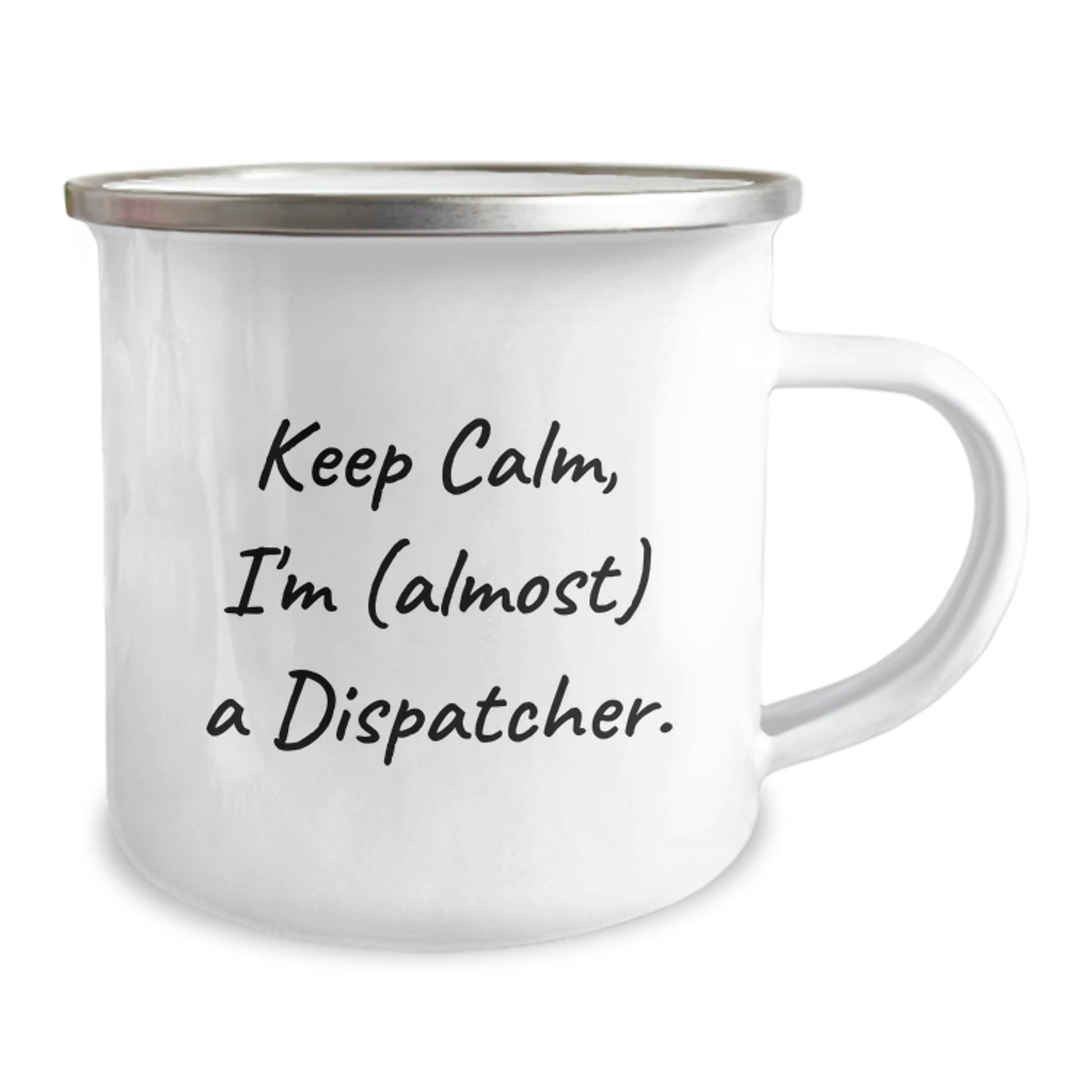 Funny Dispatcher Gifts - Mother's Day Unique Gifts for Dispatcher Mom, Camping Mug, 'Keep Calm, I'm (almost) A Dispatcher', Funny Dispatcher Cup - Image 2