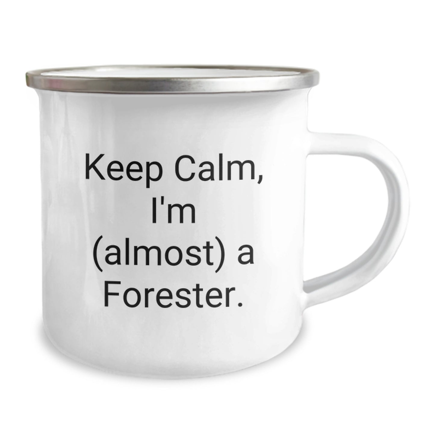 Funny Forester Gifts, Keep Calm I'm (almost) A Forester. Camping Mug for Forester Enthusiasts, Gifts from Family for Mother's Day - Image 2