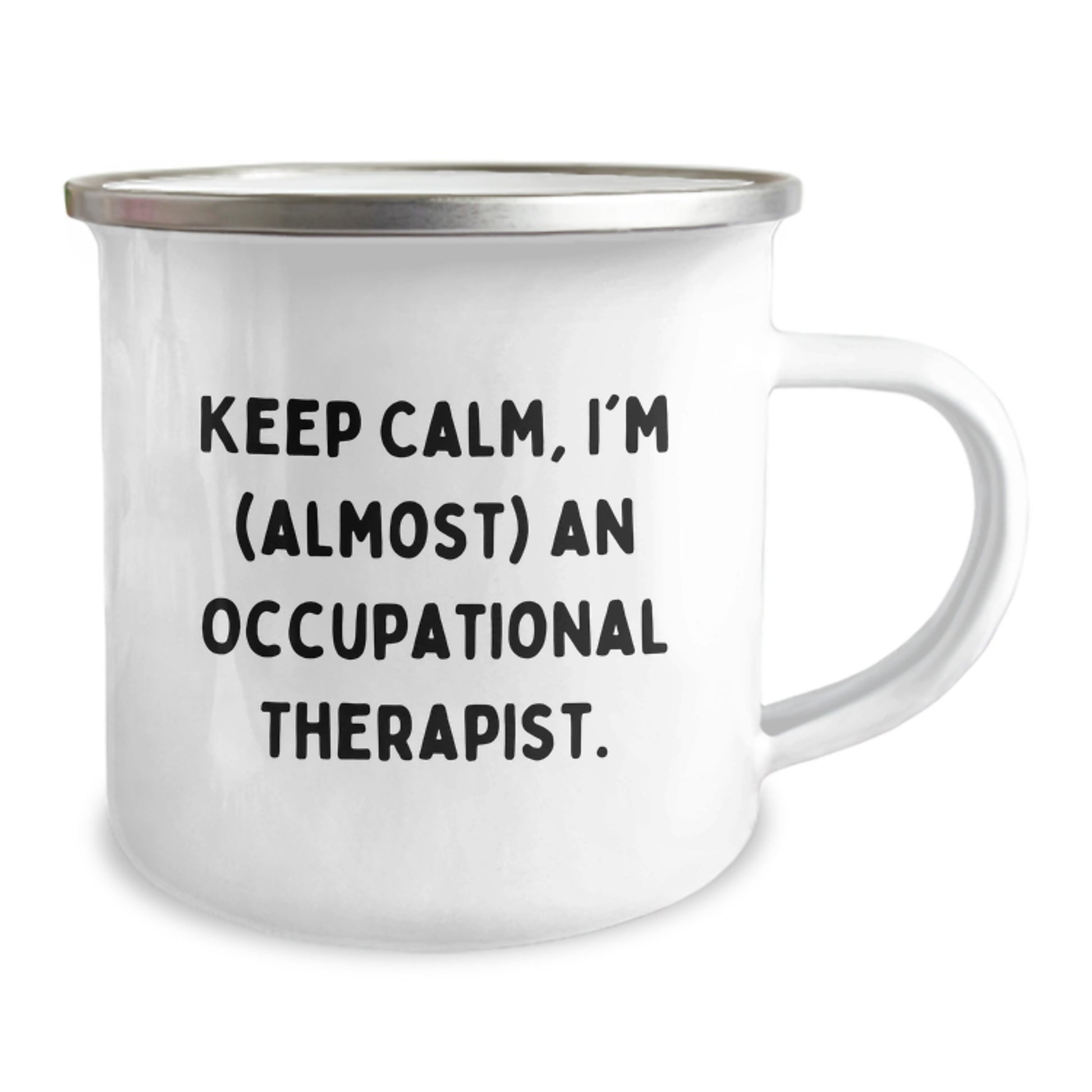 Funny Occupational Therapist Gifts for Coworkers - Keep Calm, I'm (almost) An Occupational Therapist. Stainless Steel Camping Mug for Valentine's Unique Gifts - Image 2
