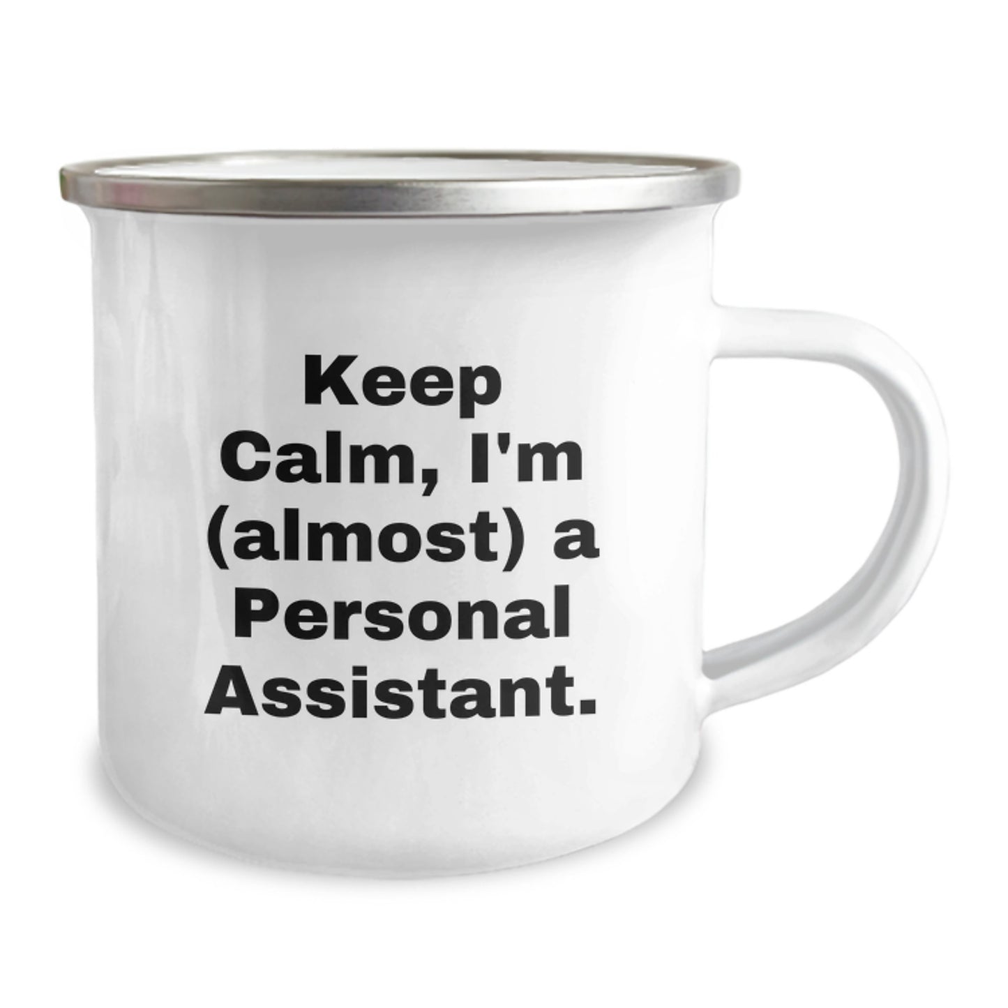 Funny Personal Assistant Gifts for Birthday from Friends - Keep Calm, I'm (almost) A Personal Assistant. Funny Camping Mug - Image 2