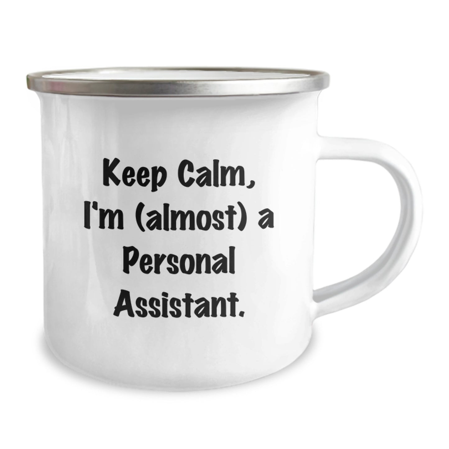 Funny Personal Assistant Gifts for Men Women Friends Coworkers Family - Keep Calm I'm Almost a Personal Assistant Stainless Steel Camping Mug Birthday Unique Gifts - Image 2